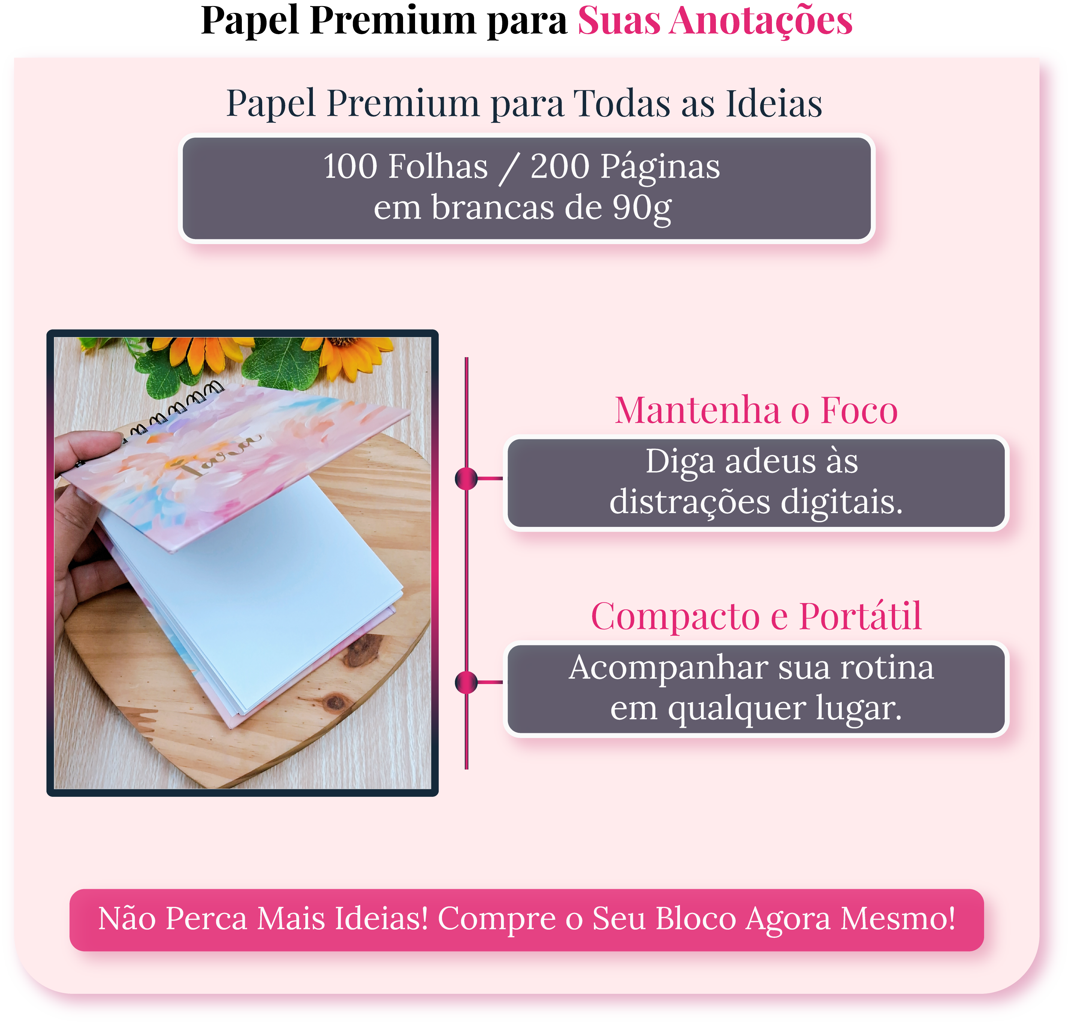 Bloco de Notas A6 com 100 folhas lisas de 90g. Ideal para anotações, desenhos e organização com escrita suave e fluida.